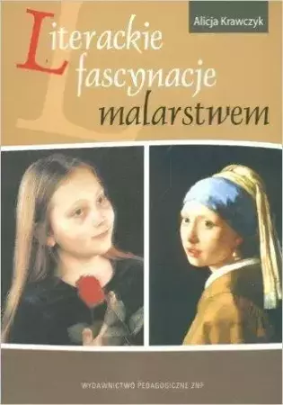 Literackie fascynacje malarstwem - A. Krawczyk