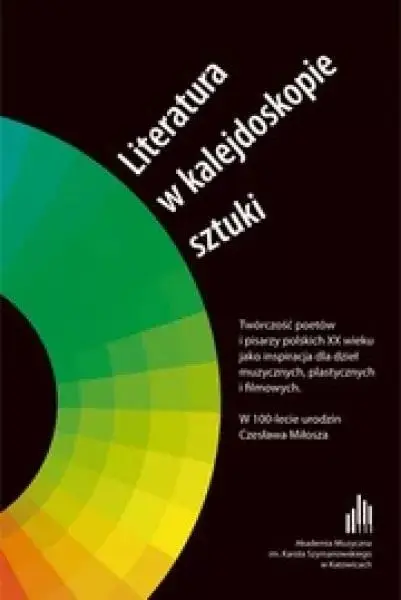 Literatura w kalejdoskopie sztuki - praca zbiorowa