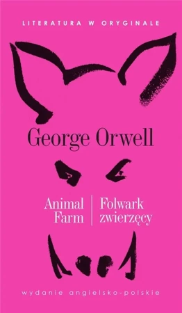 Literatura w oryginale - Folwark zwierzęcy - George Orwell