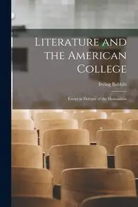 Literature and the American College - Irving Babbitt