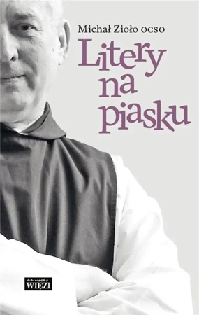 Litery na piasku - Michał Zioło OCSO