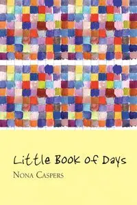 Little Book of Days - Nona Caspers