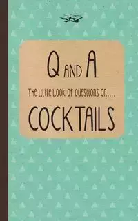 Little Book of Questions on Cocktails - Publishing Two Magpies