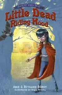 Little Dead Riding Hood - Amie Borst