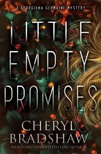 Little Empty Promises - Cheryl Bradshaw