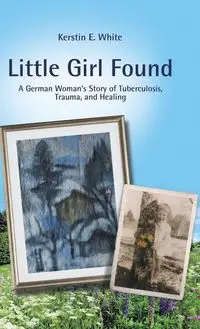 Little Girl Found - White Kerstin E.