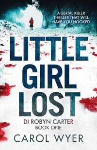 Little Girl Lost - Carol Wyer