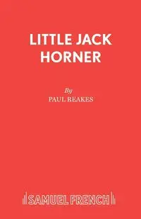 Little Jack Horner - Paul Reakes