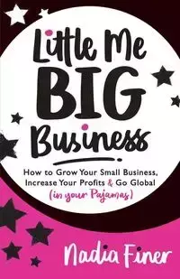 Little Me Big Business - Nadia Finer