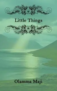 Little Things - Maji Olamma