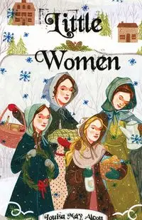 Little Women - Louisa May Alcott