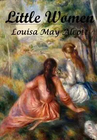 Little Women - Louisa May Alcott