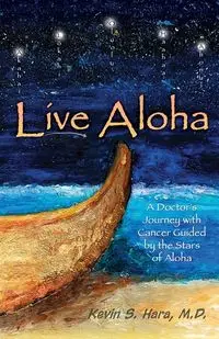 Live Aloha - Kevin S. Hara