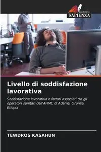 Livello di soddisfazione lavorativa - KASAHUN TEWDROS