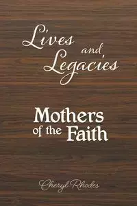 Lives and Legacies - Cheryl Rhodes