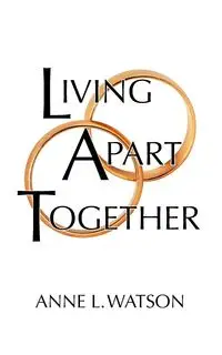 Living Apart Together - Anne L. Watson