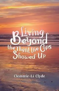 Living Beyond - Clyde Clemmie-Li