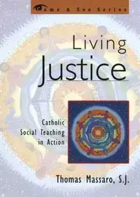 Living Justice - Thomas Massaro SJ