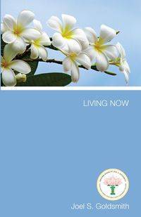 Living Now - Joel Goldsmith