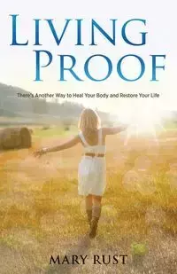 Living Proof - Mary Rust