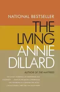 Living, The - Annie Dillard