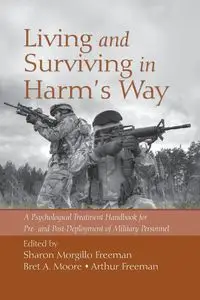 Living and Surviving in Harm's Way - Morgillo Freeman Sharon