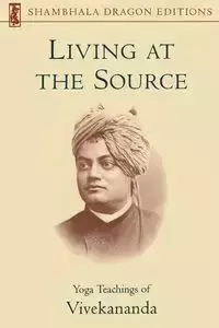 Living at the Source - , Vivekananda Foundation