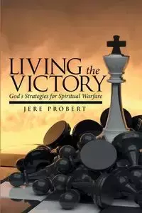 Living the Victory - Jere Probert