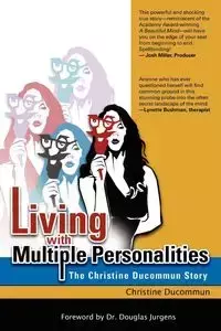 Living with Multiple Personalities - Christine Ducommun