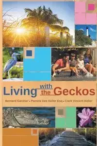 Living with the Geckos - Bernard Gardner