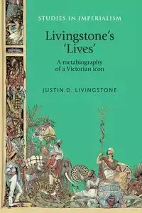 Livingstone's 'lives' - Justin Livingstone