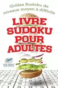 Livre Sudoku pour adultes | Grilles Sudoku de niveaux moyen à difficile - Speedy Publishing