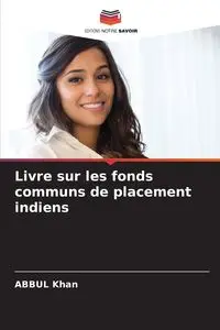 Livre sur les fonds communs de placement indiens - khan ABBUL