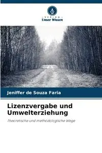 Lizenzvergabe und Umwelterziehung - Jeniffer Faria de Souza