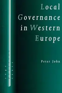 Local Governance in Western Europe - John Peter