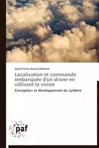 Localisation et commande embarquée d'un drone en utilisant la vision - GOMEZ-BALDERAS-J