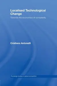 Localised Technological Change - Antonelli Cristiano