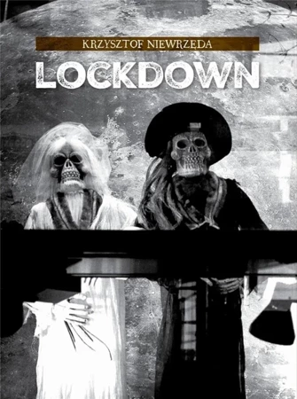 Lockdown - Krzysztof Niewrzęda