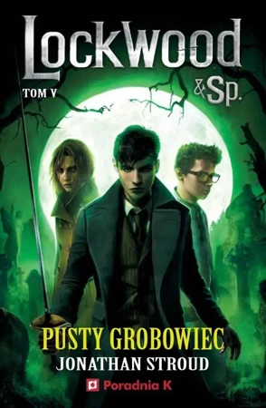 Lockwood i spółka tom 5 Pusty grób - Jonathan Stroud