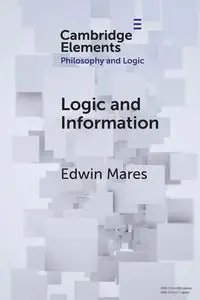 Logic and Information - Edwin Mares