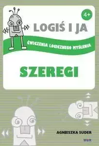 Logiś i ja. Ćwiczenia logicznego myślenia. Szergi - Agnieszka Suder