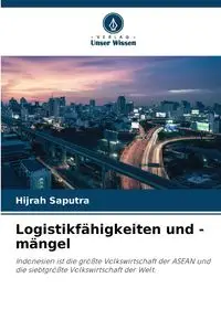 Logistikfähigkeiten und -mängel - Saputra Hijrah