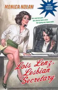 Lois Lenz, Lesbian Secretary - Nolan Monica