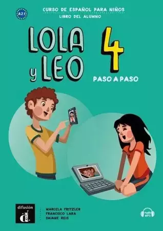 Lola y Leo 4 paso a paso podręcznik ucznia - Marcela Fritzler, Francisco Lara y Daiane Reis