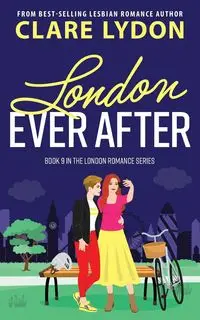 London Ever After - Clare Lydon