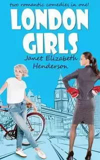 London Girls - Janet Elizabeth Henderson