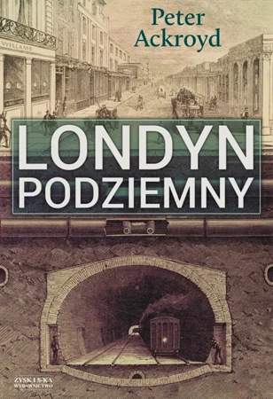 Londyn podziemny - Peter Ackroyd