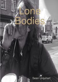Lone Bodies - Sean Urquhart