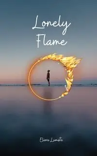 Lonely Flame - Lumiste Eliora