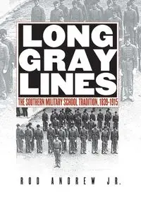 Long Gray Lines - Andrew Rod Jr.